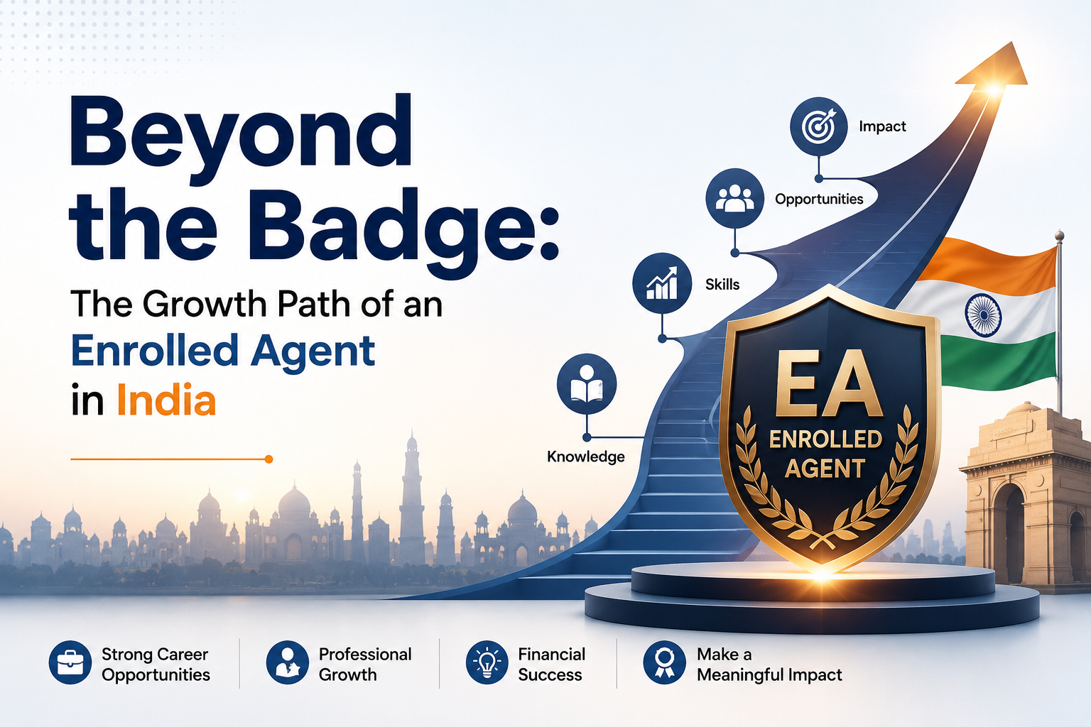 Beyond the Badge: The Growth Path of an Enrolled Agent in India